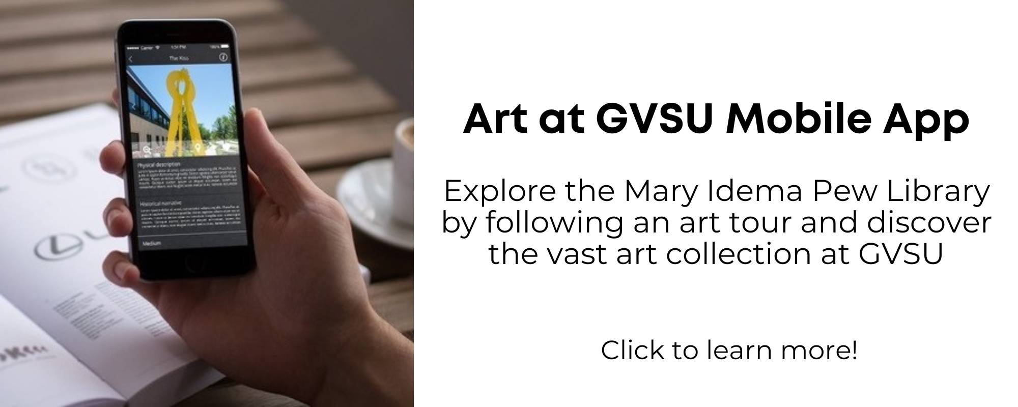 Click to learn more about the GVSU App to take a virtual tour of some of the artwork in the Mary Idema Pew Library